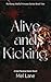Alive and Kicking: A Dark W...