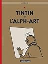 Tintin et l'Alph-Art by Hergé