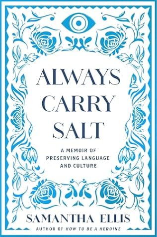 Always Carry Salt: A Memoir of Preserving Language and Culture