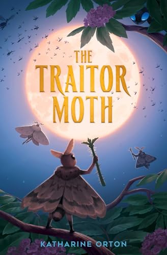 The Traitor Moth (Moon Realm #1)