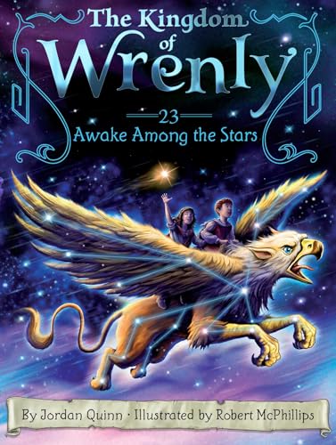 Awake Among the Stars (The Kingdom of Wrenly #23)