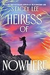 Heiress of Nowhere by Stacey  Lee