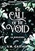The Call of the Void: La resilienza (Shadows and Crowns Vol. 3) (Italian Edition)