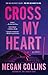 Cross My Heart: A Novel