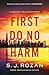 First Do No Harm: A Lydia C...