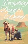 Everything Dead &...
