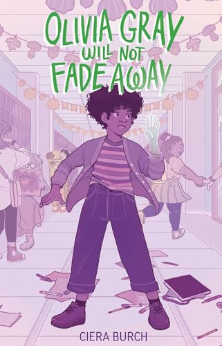 Olivia Gray Will Not Fade Away (Hardcover)