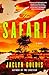 The Safari: A Novel