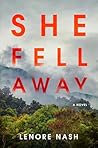 She Fell Away: A ...