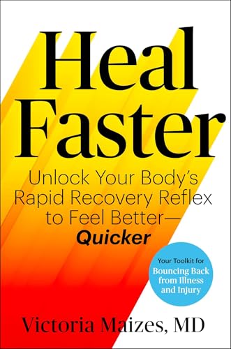 Heal Faster: Unlock Your Body's Rapid Recovery Reflex (Hardcover)