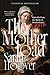 The Motherload by Sarah   Hoover