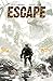 Escape Volume 1