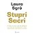 Stupri sacri. Le storie di Gloria, Miriam, Samuelle e di tante altre suore che si sono ribellate agli abusi dentro la Chiesa