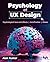 Psychology of UX Design by Alok Kumar