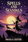 Spells and Scandals