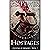 Hostages: ~Crystals of Memory Book Seven~
