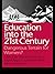 Education into the 21st Cen...