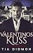 Valentinos Kuss by Tia Didmon
