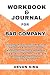 Workbook & Journal For Bad ...