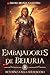 Embajadores de Beluria: (Retorno a Nela-Shur, Libro1) (Spanish Edition)