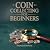 Coin Collecting for Beginners by Frances Knowles
