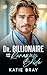 Dr. Billionaire and the Runaway Bride by Katie Bray