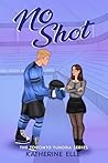 No Shot : A Hocke...