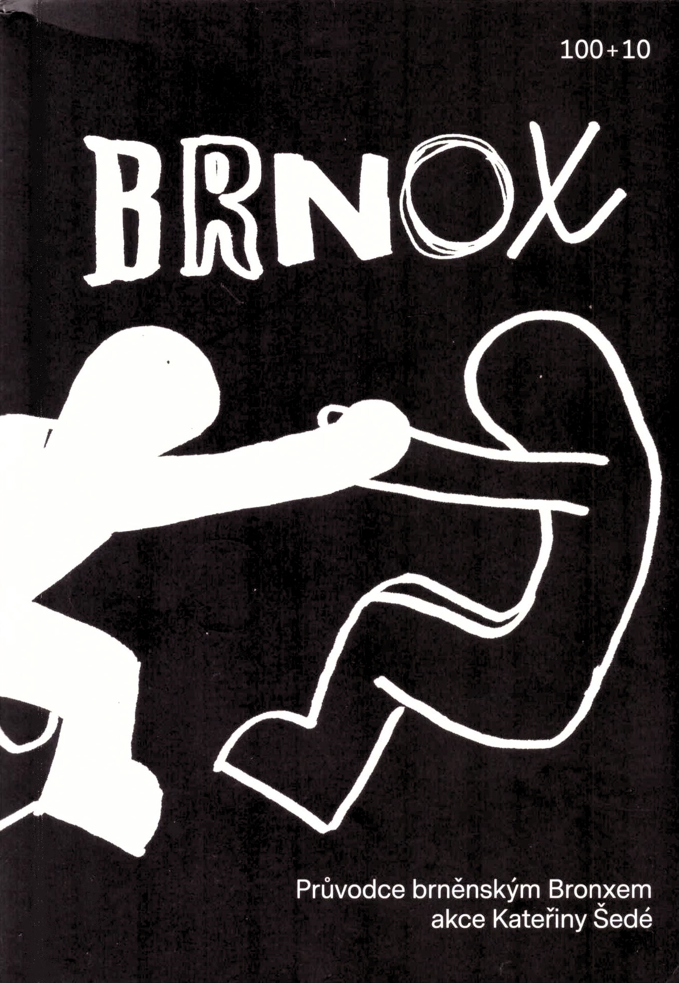 Brnox: Průvodce brněnským Bronxem (Paperback)