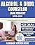 Alcohol & Drug Counselor Exam Mastery by Tyrone Conner