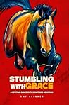 Stumbling With Gr...