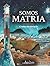 Somos Matria (Spanish Edition)