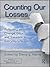 Counting Our Losses by Darcy L. Harris