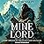 The Mine Lord: A New Epoch for the Dwarves of Ice-Cloak: The Dwarves of Ice-Cloak, Book 5