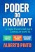Prompt Essencial by Alberto Pinto