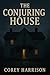 The Conjuring House