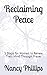 Reclaiming Peace: 5 Steps f...
