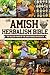 The Amish Herbalism Bible by Isaiah Schwartz