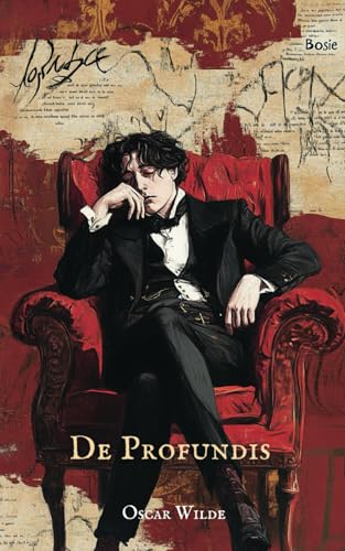 De Profundis: A Letter from Prison by Oscar Wilde