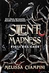 Silent Madness: F...