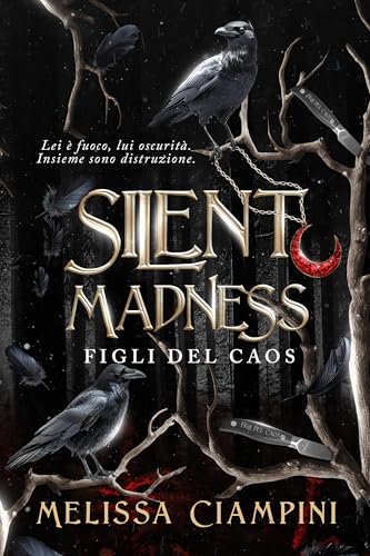 Silent Madness: Figli del Caos (Italian Edition)