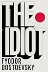 The Idiot: A New ...