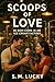 Scoops of Love: 30 Rom-Coms...