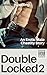 Double Locked 2: An Erotic ...