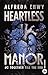 Heartless Manor - 2 (French Edition)