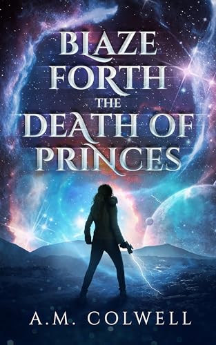 Blaze Forth the Death of Princes (Kindle Edition)