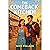THE COMEBACK KITCHEN: (A feel-good romantic comedy about second chances, sizzling chemistry, and finding love - and yourself - in the heart of a messy kitchen and a small coastal town.)