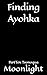 Finding Ayohka Part Ten: Ts...