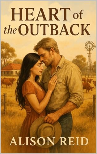 Heart of the Outback (Small Town & Emotional Second Chance: Heartfelt Romance That Heals)