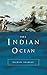 The Indian Ocean (Seas in History)