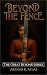 Beyond the Fence (The Great...